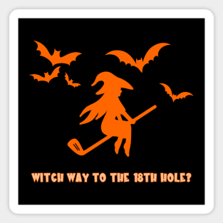 Halloween Golf Witch Way To The 18th Hole? Magnet